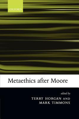 Metaethics after Moore (Paperback)