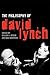 The Philosophy of David Lynch