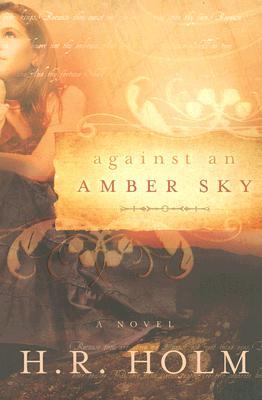 Against an Amber Sky (Paperback)