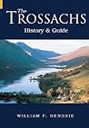 The Trossachs: History & Guide