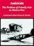 Amicicide: The Problem of Friendly Fire in Modern War