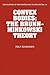 Convex Bodies: The Brunn-Minkowski Theory (Encyclopedia of Mathematics and its Applications, Series Number 44)