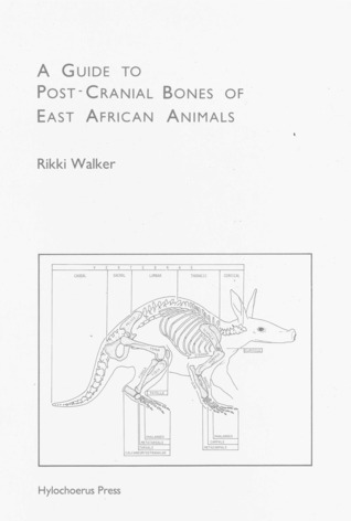 Guide to Postcranial Bones of East African Mammals: Bone Book (Paperback)