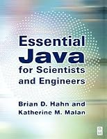 Essential Java for Scientists and Engineers