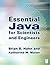Essential Java for Scientists and Engineers