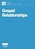 Gospel Relationships
