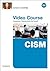 Cism Video Course