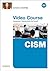 Cism Video Course