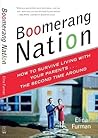 Boomerang Nation: How to Survive Living with Your Parents...the Second Time Around