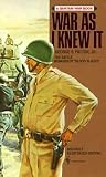 War As I Knew It:...