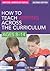 How to Teach Writing Across the Curriculum: Ages 8-14 (Writers' Workshop)