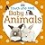 Touch and Feel Baby Animals