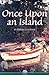 Once Upon an Island