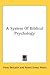 A System Of Biblical Psychology