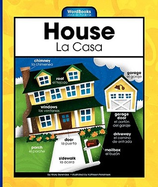 House/La Casa (Wordbooks/Libros de Palabras)