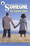 Someone To Love Me
