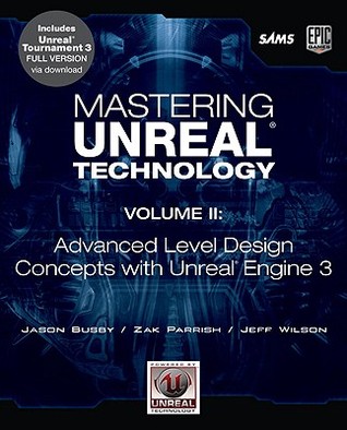 Mastering Unreal Technology, Volume II: Advanced Level Design Concepts with Unreal Engine 3 (Paperback)
