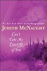 Can't Take My Eyes Off of You by Judith McNaught