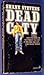 Dead City by Shane Stevens