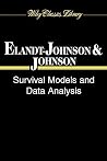 Survival Models and Data Analysis (Wiley Classics Library) Survival Models and Data Analysis (Wiley Classics Library)