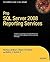 Pro SQL Server 2008 Reporti...
