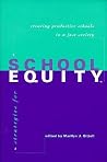 Strategies for School Equity: Creating Productive Schools in a Just Society Strategies for School Equity: Creating Productive Schools in a Just Society