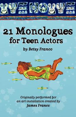 21 Monologues For Teen Actors (Paperback)