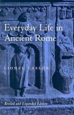 Everyday Life in Ancient Rome (Paperback)