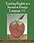 Teaching English as a Second or Foreign Language