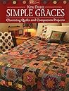 Simple Graces: Charming Quilts and Companion Projects