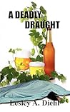 A Deadly Draught (Hera Knightsbridge Microbrewing Mysteries, #1)