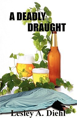 A Deadly Draught (Hera Knightsbridge Microbrewing Mysteries, #1)
