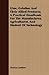 Glue, Gelatine and Their Allied Products: A Practical Handbook for the Manufacturer, Agriculturist, and Student of Technology