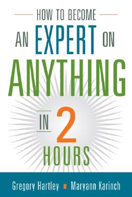 How to Become an Expert on Anything in Two Hours (Paperback)
