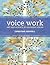 Voice Work: Art and Science...