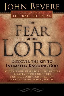 The Fear Of The Lord by John Bevere