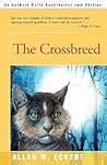 The Crossbreed by Allan W. Eckert
