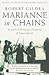 Marianne in Chains : In Search of the German Occupation 1940-45
