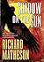 Shadow on the Sun by Richard Matheson