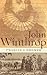 John Winthrop: Biography as...