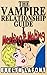 The Vampire Relationship Guide: Meeting & Mating (Vampire Relationship Guide #1)
