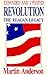 Revolution: The Reagan Legacy (Hoover Institution Press Publication) (Volume 399)