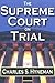 The Supreme Court on Trial