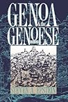 Genoa and the Genoese, 958-1528 by Steven A. Epstein