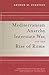 Mediterranean Anarchy, Interstate War, and the Rise of Rome by Arthur M. Eckstein