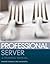 The Professional Server: A ...