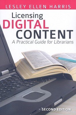Licensing Digital Content: A Practical Guide for Librarians (Paperback)