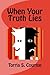 When Your Truth Lies