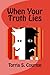 When Your Truth Lies