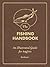 The Fishing Handbook: An Illustrated Guide for Anglers